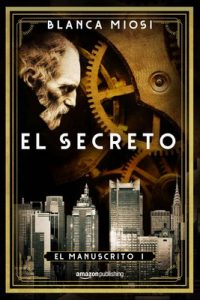 El secreto (El manuscrito nº 1) – Blanca Miosi [ePub & Kindle]