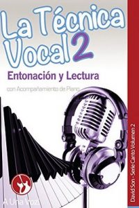 La Técnica Vocal 2: Entonación y Lectura (Canto) – A Una Voz, David Son [ePub & Kindle]