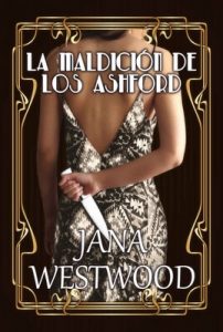 La maldición de los Ashford – Jana Westwood [ePub & Kindle]