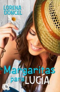 Margaritas para Lucía – Lorena Doncel [ePub & Kindle]