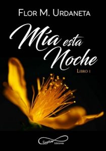 Mía esta noche – Flor M. Urdaneta [ePub & Kindle]