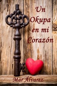 Un Okupa en mi Corazón – Mar Álvarez [ePub & Kindle]