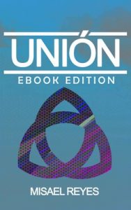 Unión (Cazador nº 1) – Misael Reyes [ePub & Kindle]