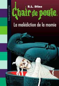 Chair de poule, Tome 1 : La malédiction de la momie – R. L. Stine [ePub & Kindle] [French]