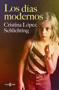 Los días modernos – Cristina López Schlichting [ePub & Kindle]