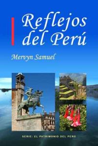 Reflejos del Perú (El Patrimonio del Perú nº 2) – Mervyn Samuel [ePub & Kindle]