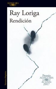 Rendición – Ray Loriga [ePub & Kindle]