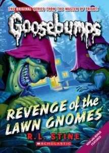Revenge of the Lawn Gnomes (Classic Goosebumps #19) – R. L. Stine [ePub & Kindle] [English]