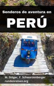 Senderos de aventura en Perú: Dos gringos viajando por los Andes y la Amazonía (rundenreisen nº 3) – Michael Stöger, Philipp Schwarzenberger, Andreas Lehner [ePub & Kindle]