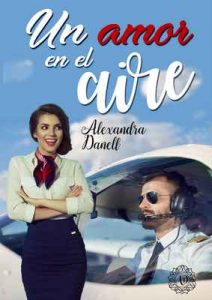 Un amor en el aire – Alexandra Danell [ePub & Kindle]