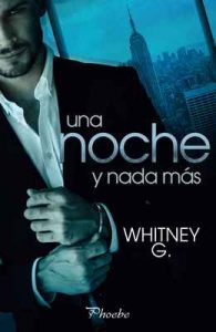 Una noche y nada más – Whitney G. [ePub & Kindle]