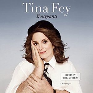 Bossypants – Tina Fey [Narrado por Tina Fey] [Audiolibro] [English]