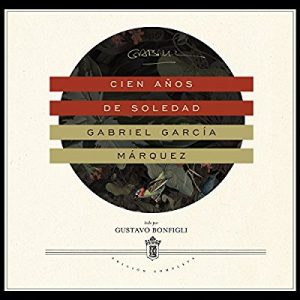 100 / Cien años de soledad – Gabriel García Márquez [Narrado por Gustavo Bonfigli] [Audilibro] [Completo] [Español]