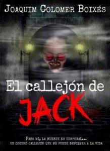 El callejón de Jack: El thriller sobrenatural que te estremecerá – Joaquim Colomer Boixés, Sara Costa [ePub & Kindle]