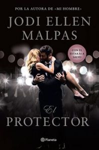 El protector – Jodi Ellen Malpas [ePub & Kindle]