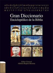 Gran Diccionario enciclopédico de la Biblia – Alfonso Ropero [ePub & Kindle]