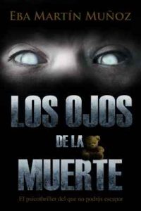 Los ojos de la muerte – Eba Martín Muñoz [ePub & Kindle]