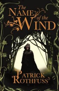 The Name of the Wind: The Kingkiller Chronicle Book 1 (Kingkiller Chonicles) – Patrick Rothfuss [ePub & Kindle] [English]