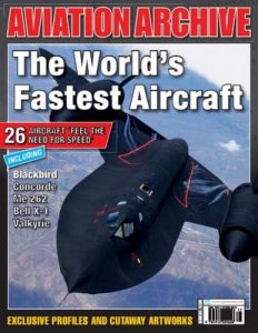 Aeroplane Aviation Archive – Issue 33 The World’s Fastest Aircraft, 2017 [PDF]