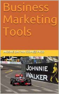 Business Marketing Tools – Moshe Dayan Gómez Pico [ePub & Kindle]