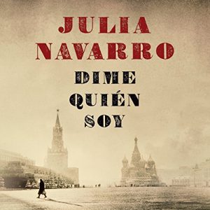 Dime quién soy – Julia Navarro [Narrado por Daniel Albiac, María Belén Roca] [Audiolibro] [Español]