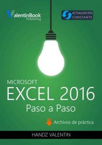 Excel 2016 Paso a Paso: Actualización Constante – Handz Valentin [ePub & Kindle]