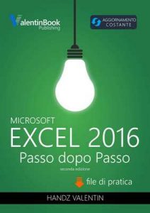 Excel 2016 Passo dopo Passo – Handz Valentin, Samantha Delfino [ePub & Kindle] [Italian]
