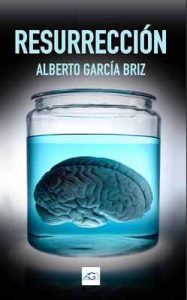 Resurrección – Alberto García Briz [ePub & Kindle]