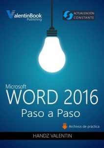 Word 2016 Paso a Paso: Actualización Constante – Handz Valentin [ePub & Kindle]