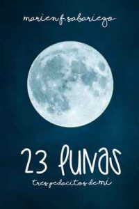 23 lunas: Tres pedacitos de mí – Marien F. Sabariego [ePub & Kindle]