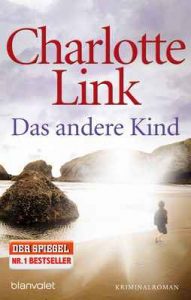 Das andere Kind: Roman – Charlotte Link [ePub & Kindle] [German]