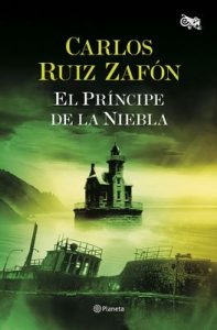 El príncipe de la niebla (Biblioteca Carlos Ruiz Zafón) – Carlos Ruiz Zafón [ePub & Kindle]