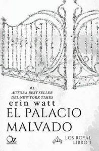 El palacio malvado (Los Royal nº 3) – Erin Watt, Tamara Arteaga [ePub & Kindle]