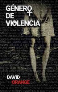 Género de violencia – David Orange S. [ePub & Kindle]
