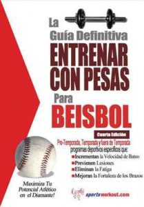 La guía definitiva – Entrenar con pesas para beisbol – Rob Price [ePub & Kindle]