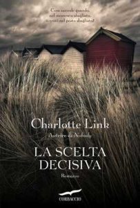 La scelta decisiva – Charlotte Link [ePub & Kindle] [Italian]