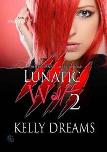 Lunatic Wolf 2 (American Wolf nº 6) – Kelly Dreams [ePub & Kindle]