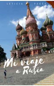 Mi viaje a Rusia – Leticia Pagés [ePub & Kindle]