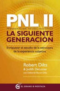 PNL II: Programación neurolingüística, la siguiente generación – Robert Dilts, Judith DeLozier [ePub & Kindle]