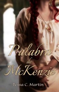 Palabra de McKenzie – Tessa C. Martín [ePub & Kindle]