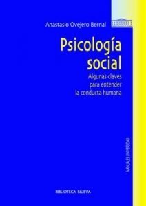 Psicología social: Algunas claves para entender la conducta humana (Obras de referencia) – Anastasio Ovejero Bernal [ePub & Kindle]