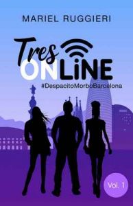 TRES ONLINE #DespacitoMorboBarcelona: SPIN OFF – Mariel Ruggieri, H. Kramer [ePub & Kindle]