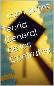 Teoria General de los Contratos – Liceth Gomez [ePub & Kindle]