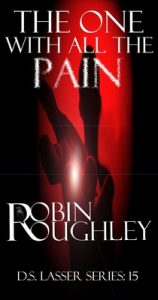 The One With All The Pain (DS Lasser series Book 15) – Robin Roughley [ePub & Kindle] [English]