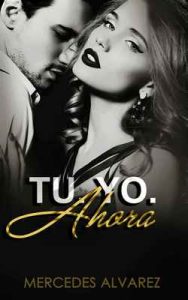 Tu. Yo. Ahora – Mercedes Alvarez [ePub & Kindle]