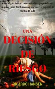 Una decisión de riesgo: Cuento erótico – Ricardo Hansen [ePub & Kindle]