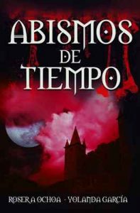 Abismos de Tiempo (Océanos de Oscuridad nº 3) – Roser A. Ochoa, Beatriz Vallina Acha [ePub & Kindle]