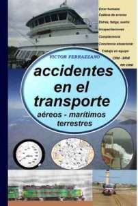 Accidentes en el Transporte: (Aéreos, marítimos y terrestres) – Victor Ferrazzano [ePub & Kindle]