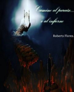 Camino al paraíso o al infierno – Roberts Flores [ePub & Kindle]