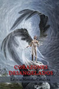 Corazones desangelados – Leticia Meroño Catalina [ePub & Kindle]